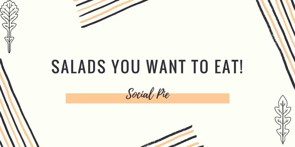salads you want to eat!.jpg