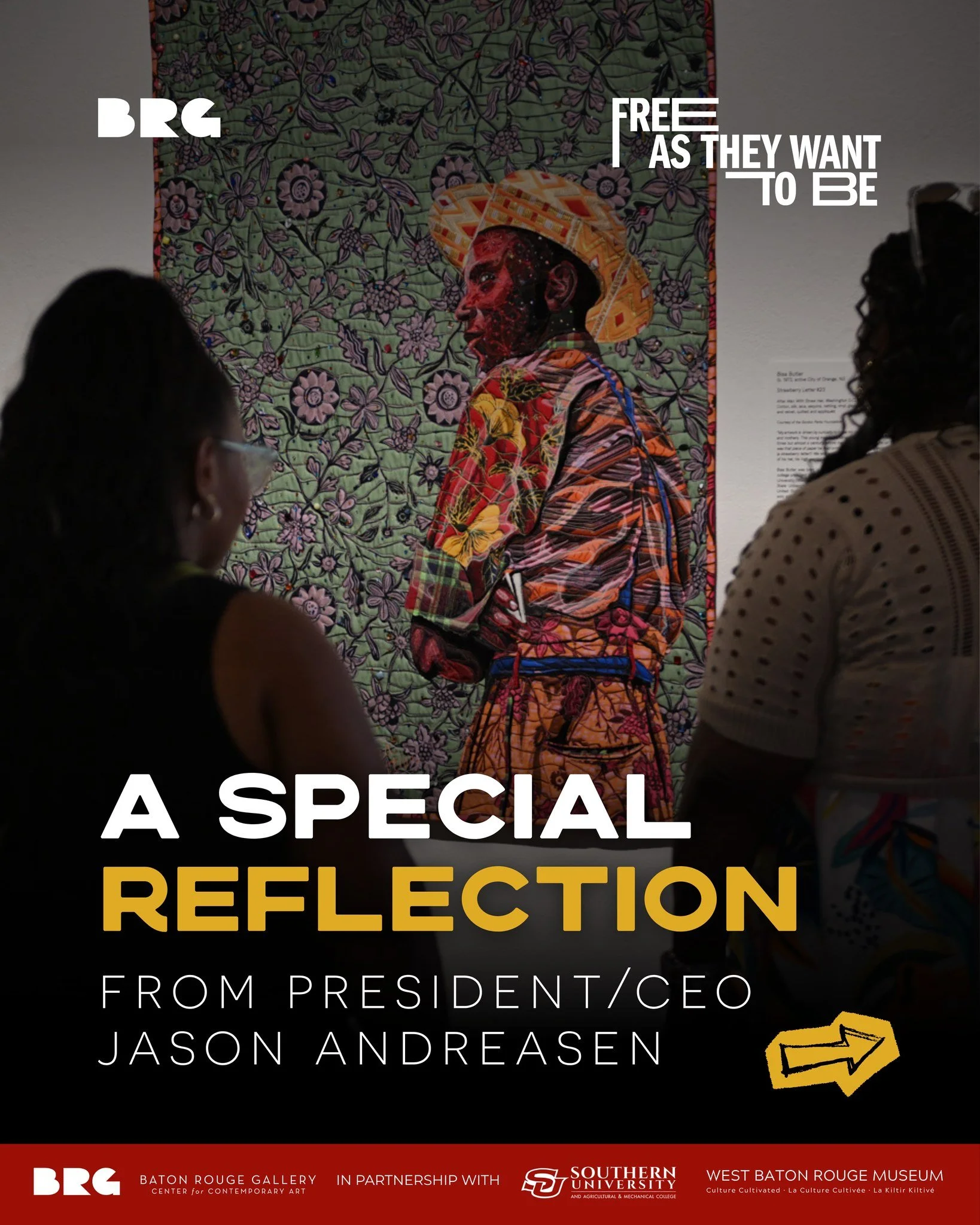 A Special Reflection from President &amp; CEO, Jason Andreasen, on "Free as they want to be: Artists Committed to Memory"