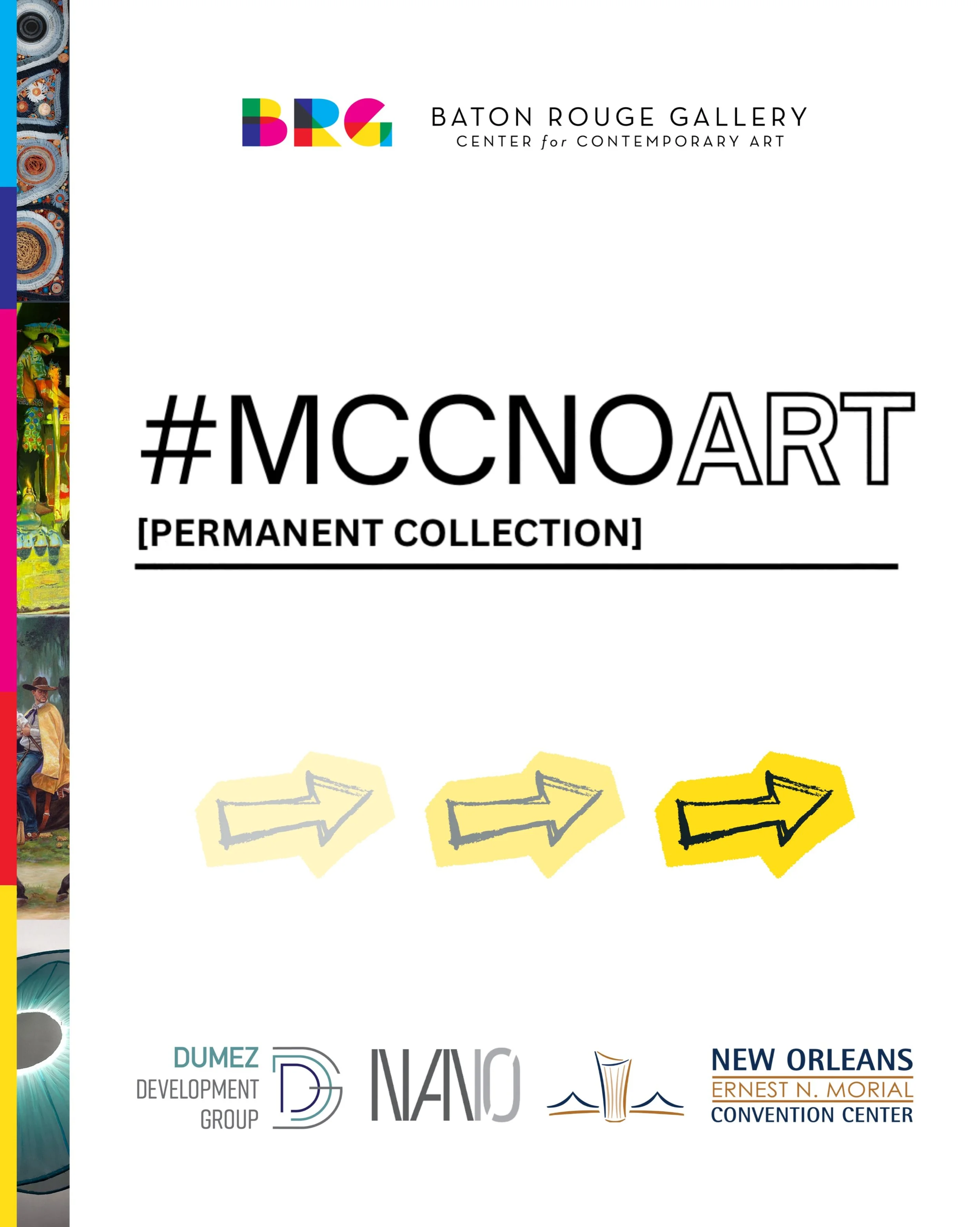 We are excited to announce the handful of BRG Exhibiting Artists selected for the new permanent collection at the New Orleans Ernest N. Morial Convention Center. 

We are honored to have BRG exhibiting artists be part of this project alongside more t