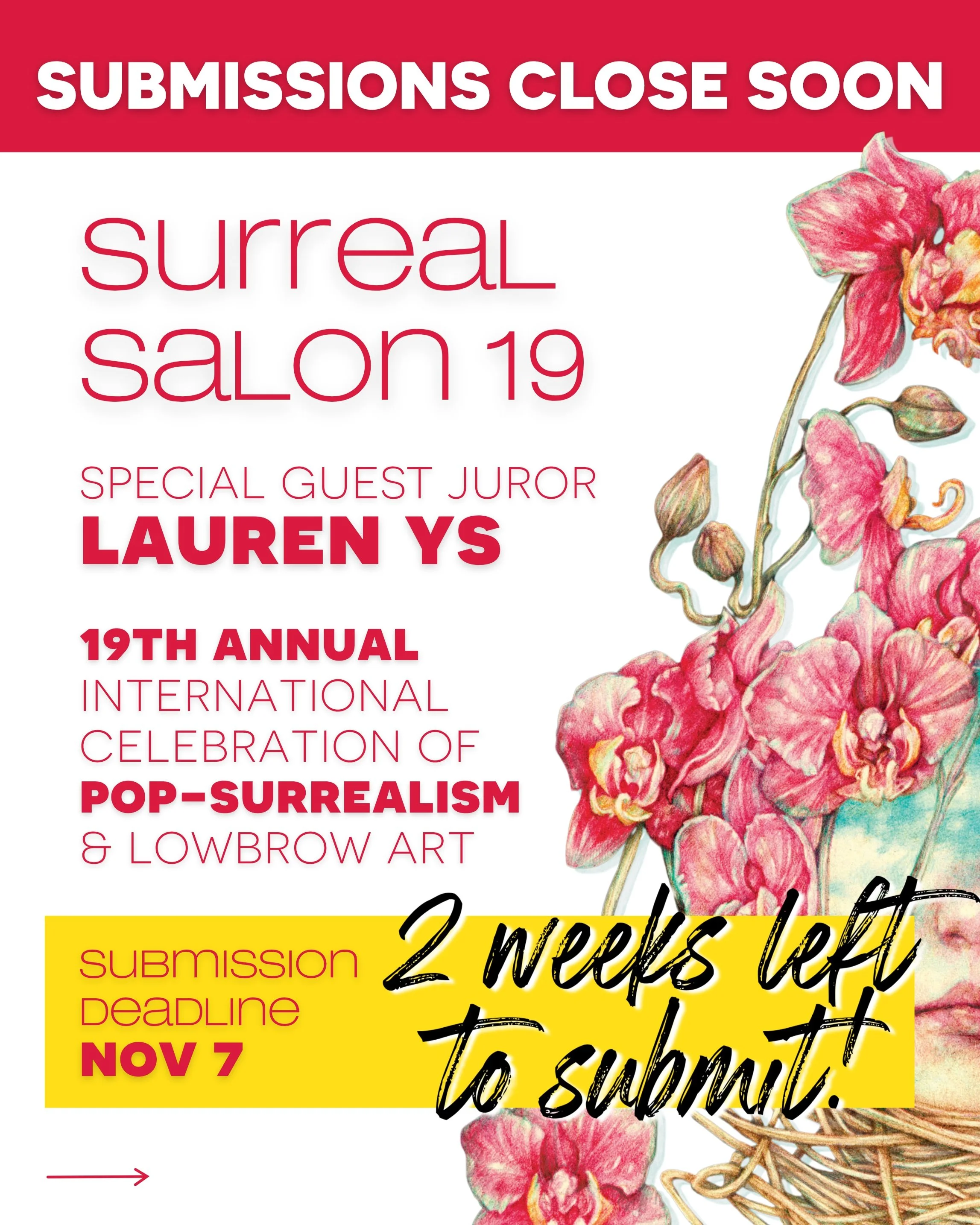 You have just under two weeks to submit to Surreal Salon 19, Baton Rouge Gallery's 19th annual international celebration of pop-surrealist &amp; lowbrow art! 

Artists worldwide &ndash; working in all media &ndash; are invited to submit up to three w