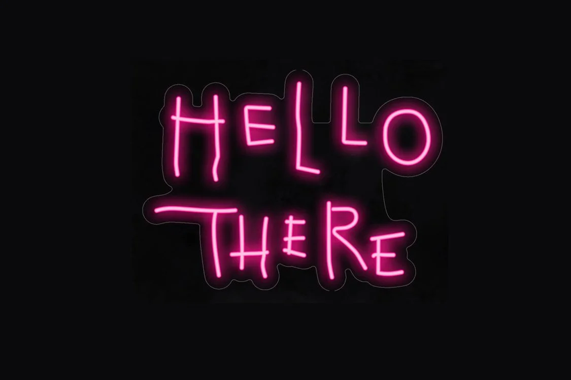 Hello There - Neon Sign