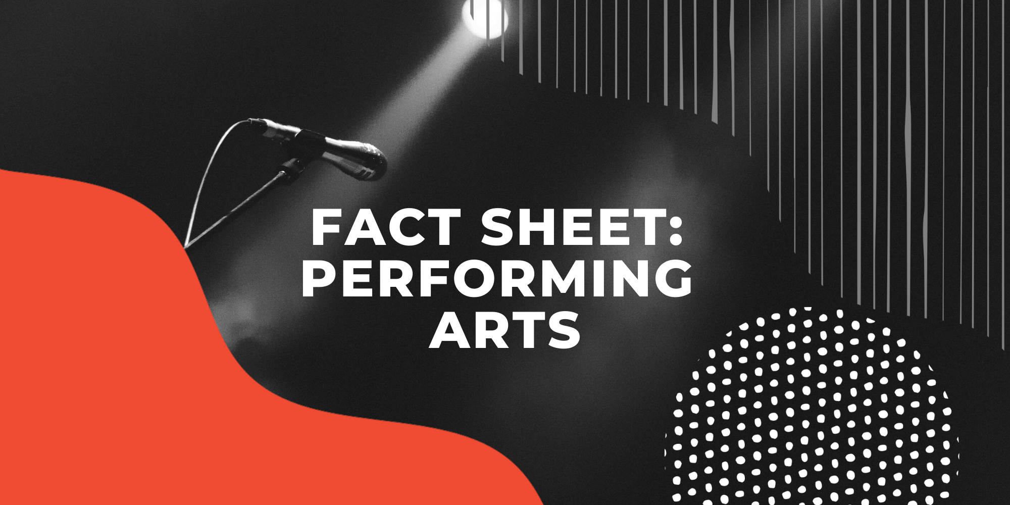 Fact Sheet: Performing Arts
