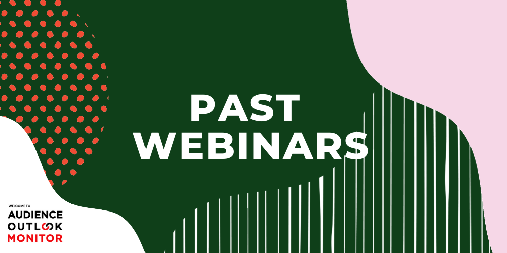 Webinars: Audience Outlook Monitor
