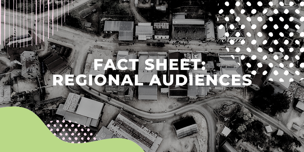 Fact Sheet: Regional audiences