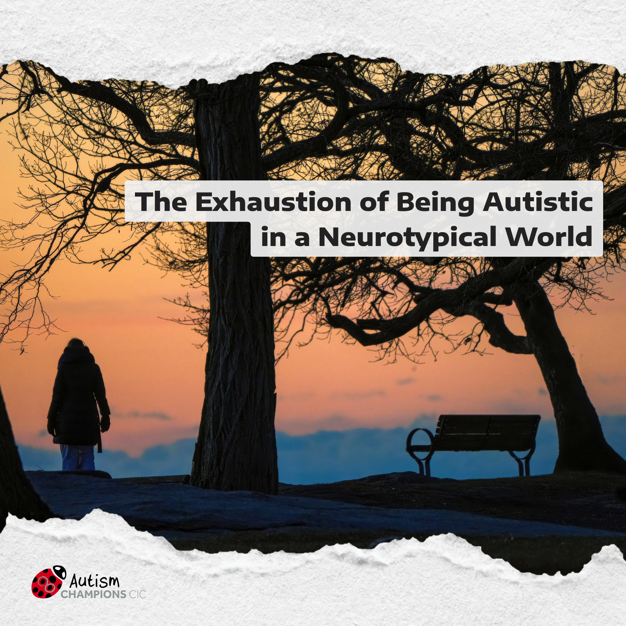 The Exhaustion of Being Autistic in a Neurotypical World
