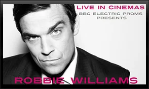 BBC ELECTRIC PROMS ROBBIE WILLIAMS