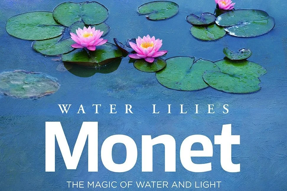 WATER LILIES BY MONET: THE MAGIC OF WATER AND LIGHT