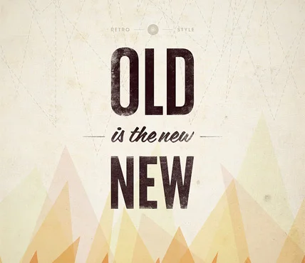 Old-is-the-New.jpg
