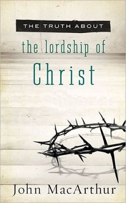 The-Truth-About-the-Lordship-of-Christ.jpg