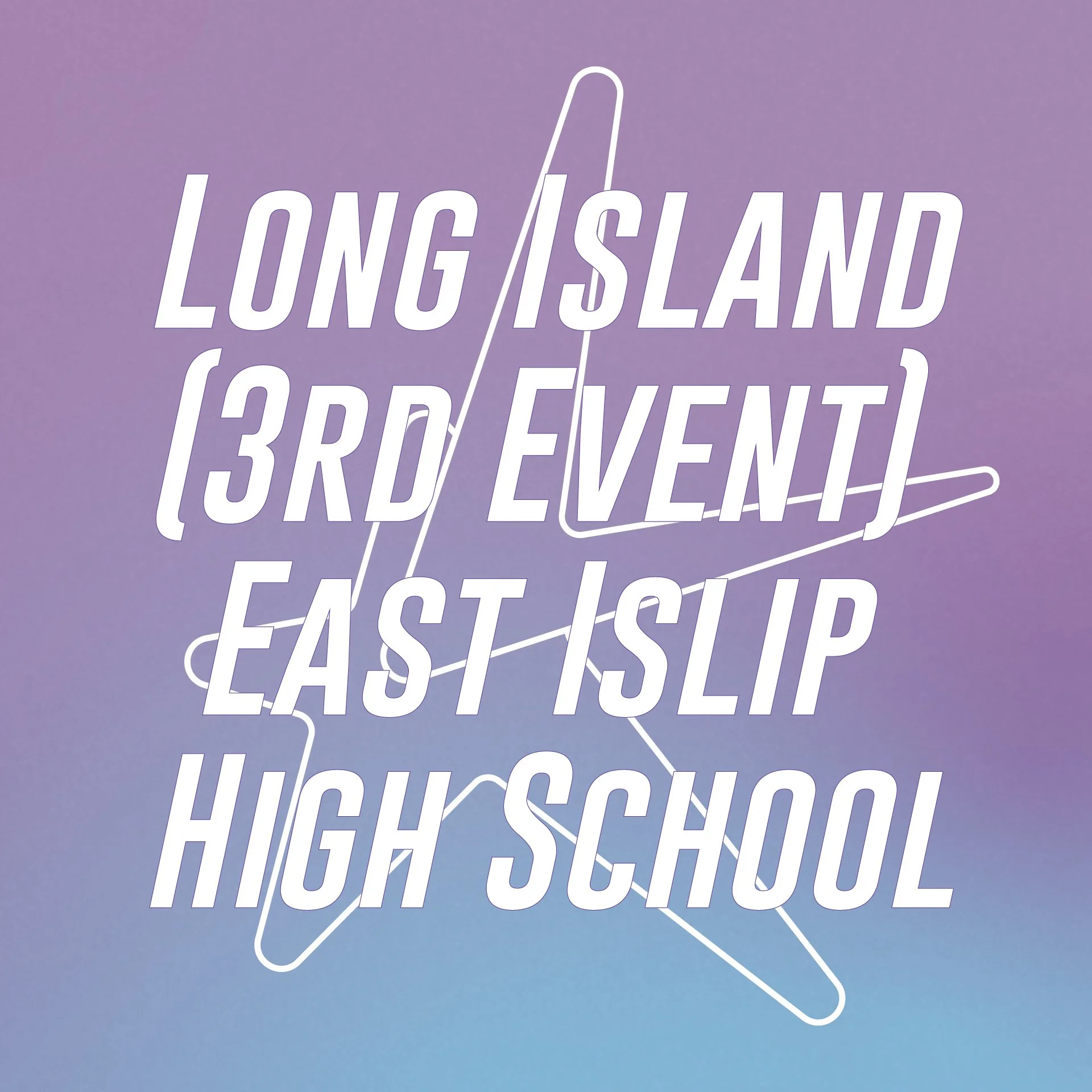 Long Island, NY (3rd Event) East Islip High School.jpg