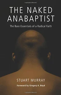 The Naked Anabaptist