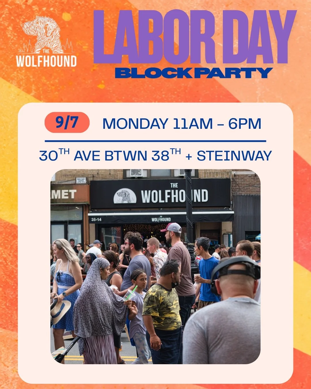 This Labor Day Block Party is going to be the best one yet!

Monday Sept 7th 11am - 6pm
After-Party 6pm - 10pm

30th Ave between 38th St + Steinway

For our 5th annual block party, we're once again bringing the party outside and onto the street. Expe