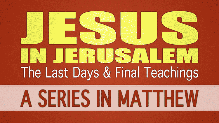 Jesus-in-Jerusalem-the-last-days-and-final-teachings.png