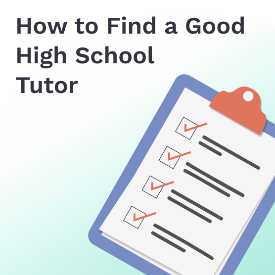5-Step Checklist for Finding a Good High School Tutor