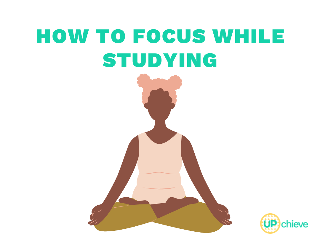 How to Focus While Studying