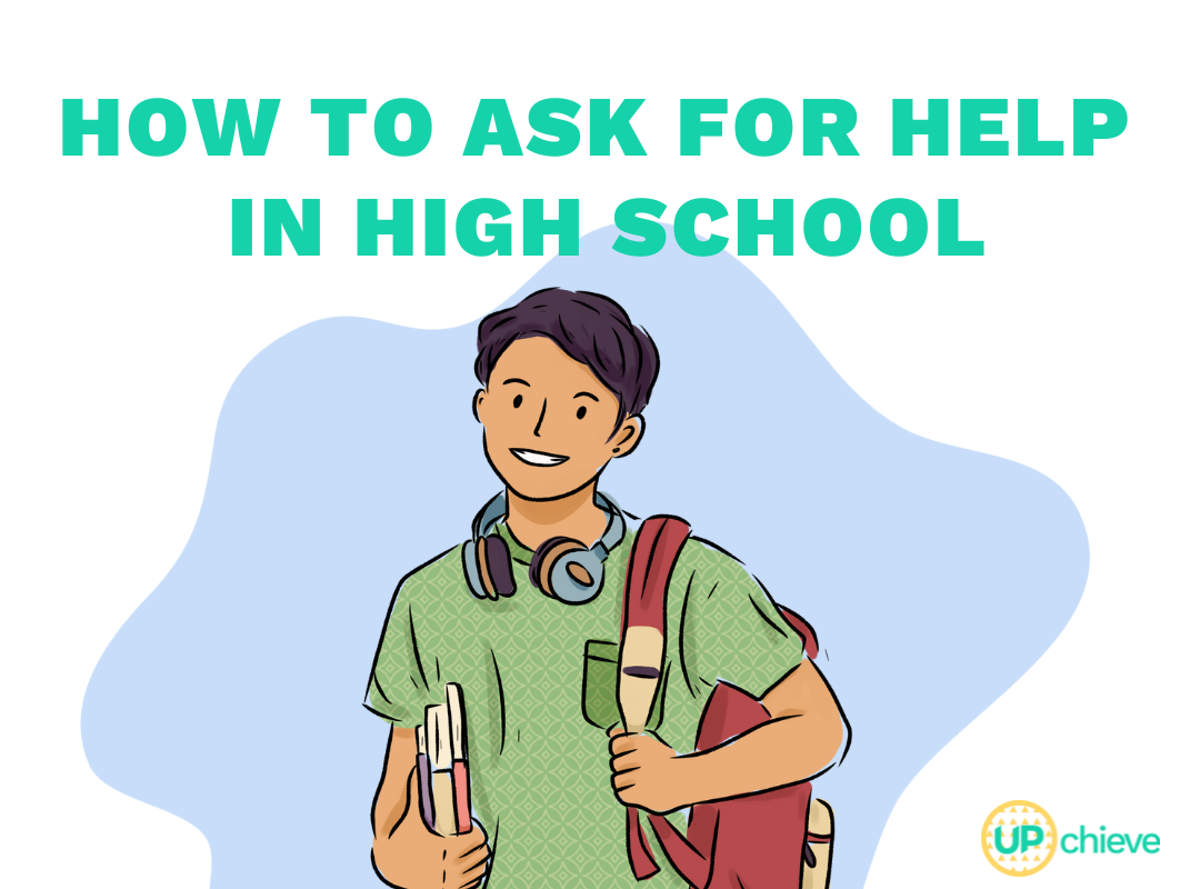 How to Ask for Help: Tips for High School Students