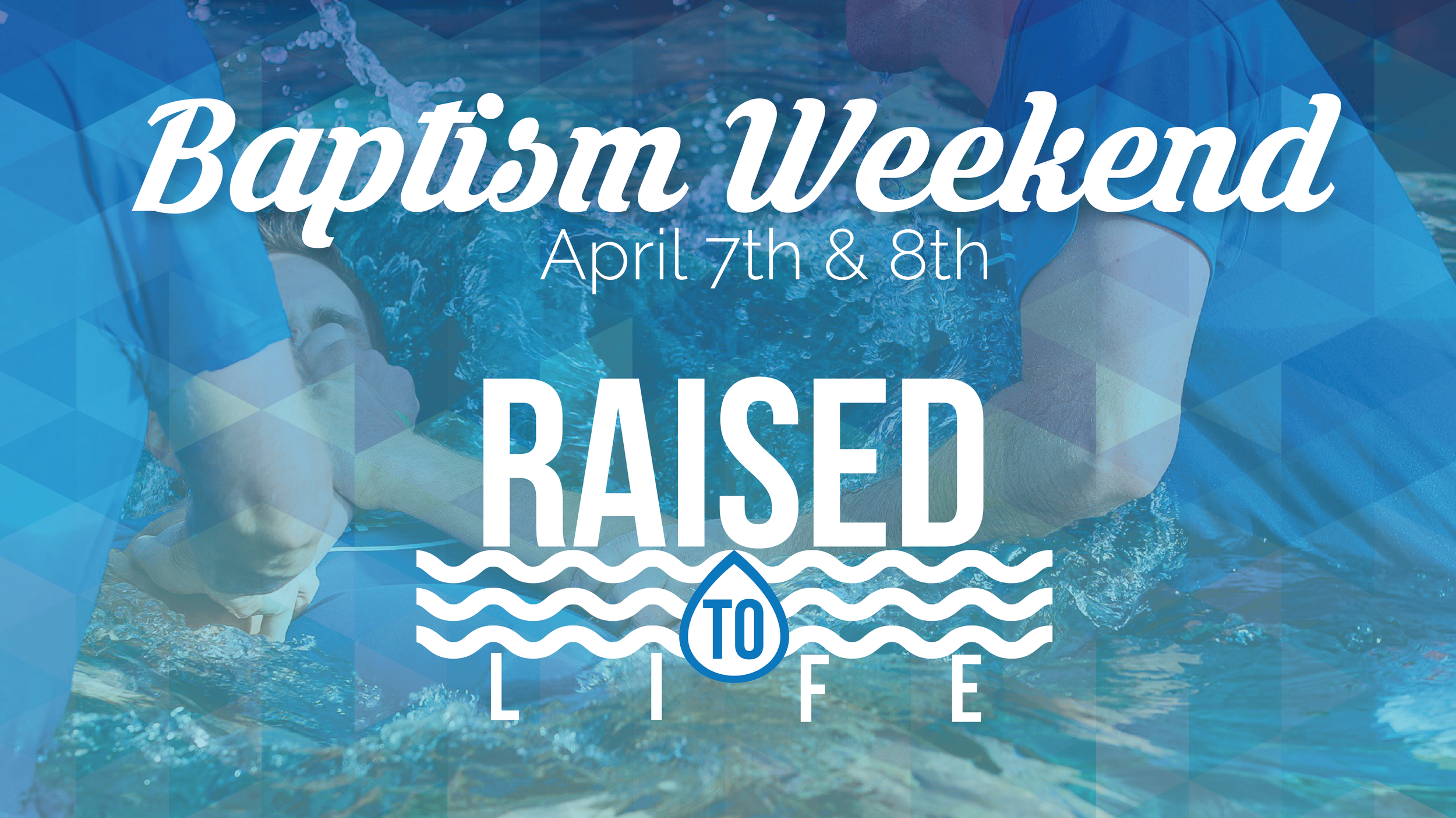 Baptism Weekend Annoucement Slide 16x9 with date.png