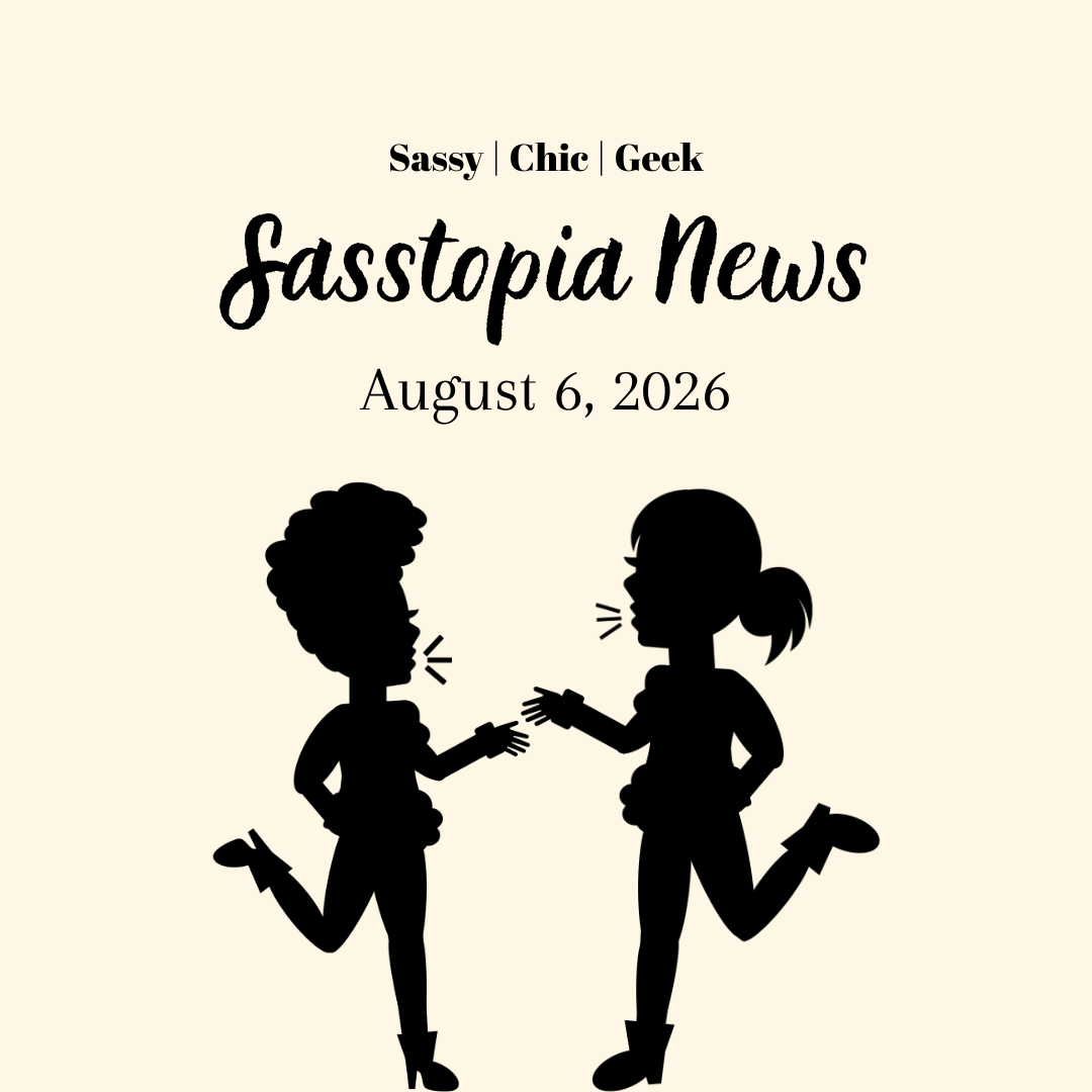 Sasstopia News 8.6.26