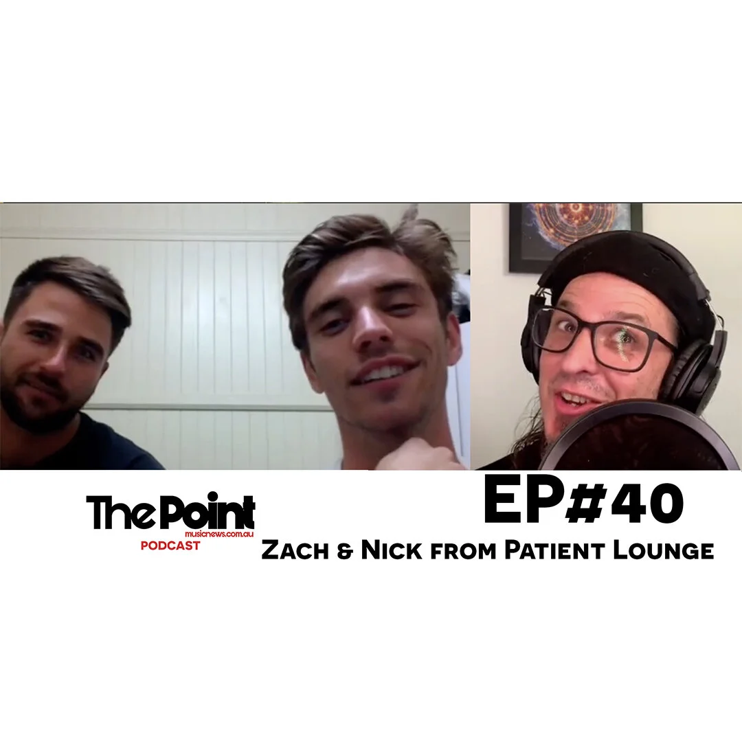 The Point Music Podcast #40 - Zach and Nick from Patient Lounge
