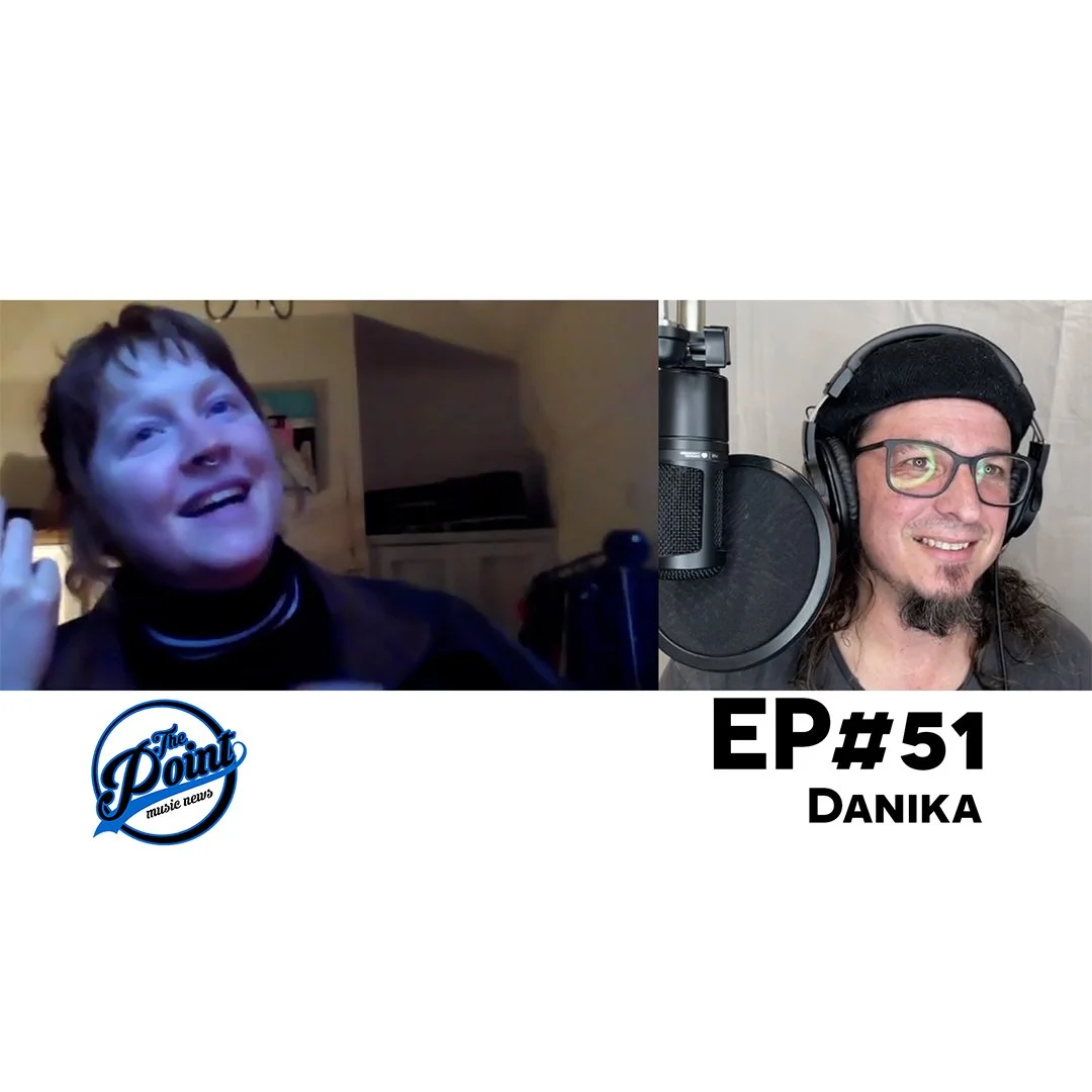 The Point Music Podcast #51 - Danika