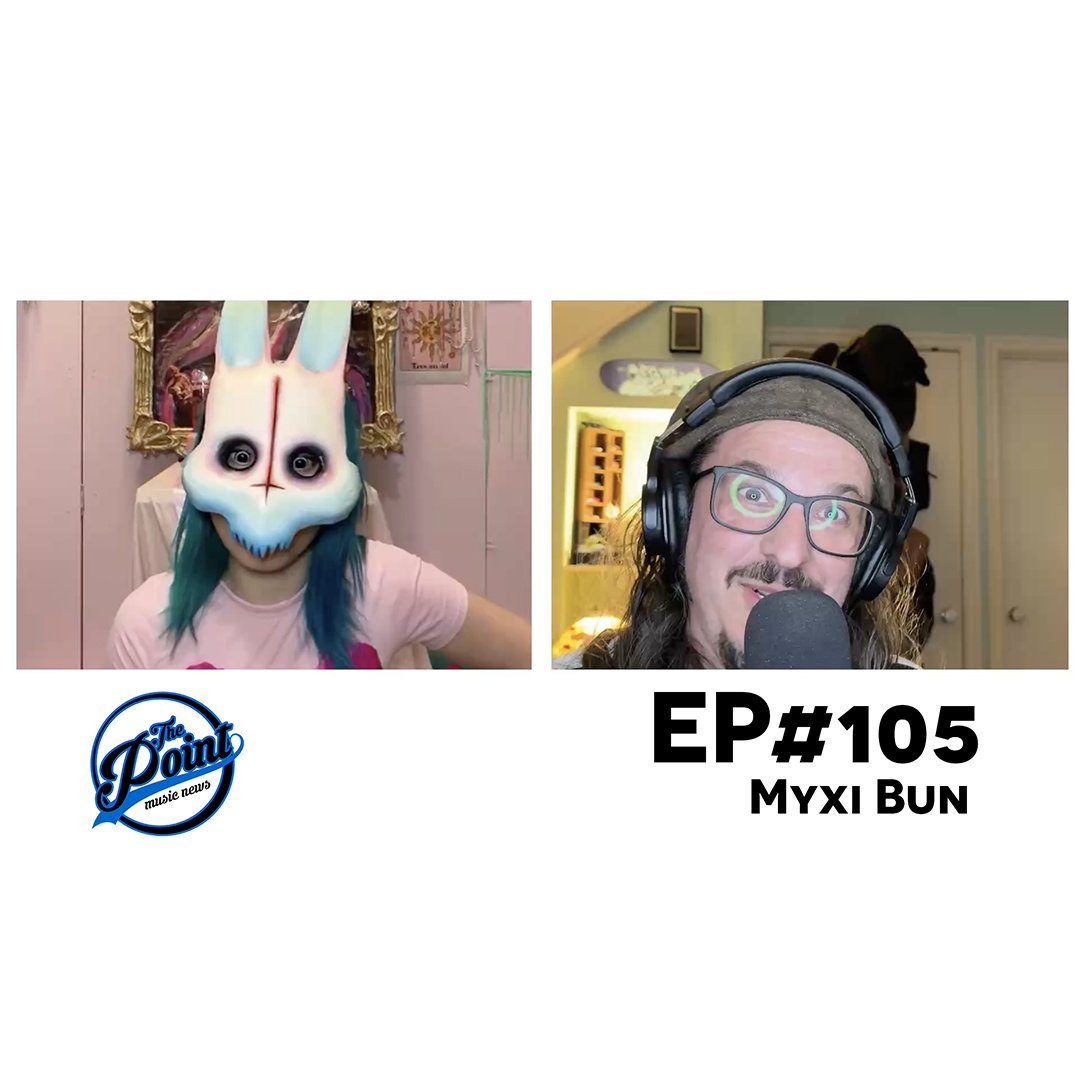 The Point Music Podcast EP #105 - Myxi Bun