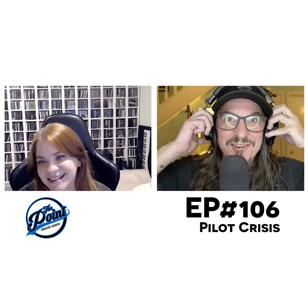 The Point Music Podcast EP #106 - Pilot Crisis