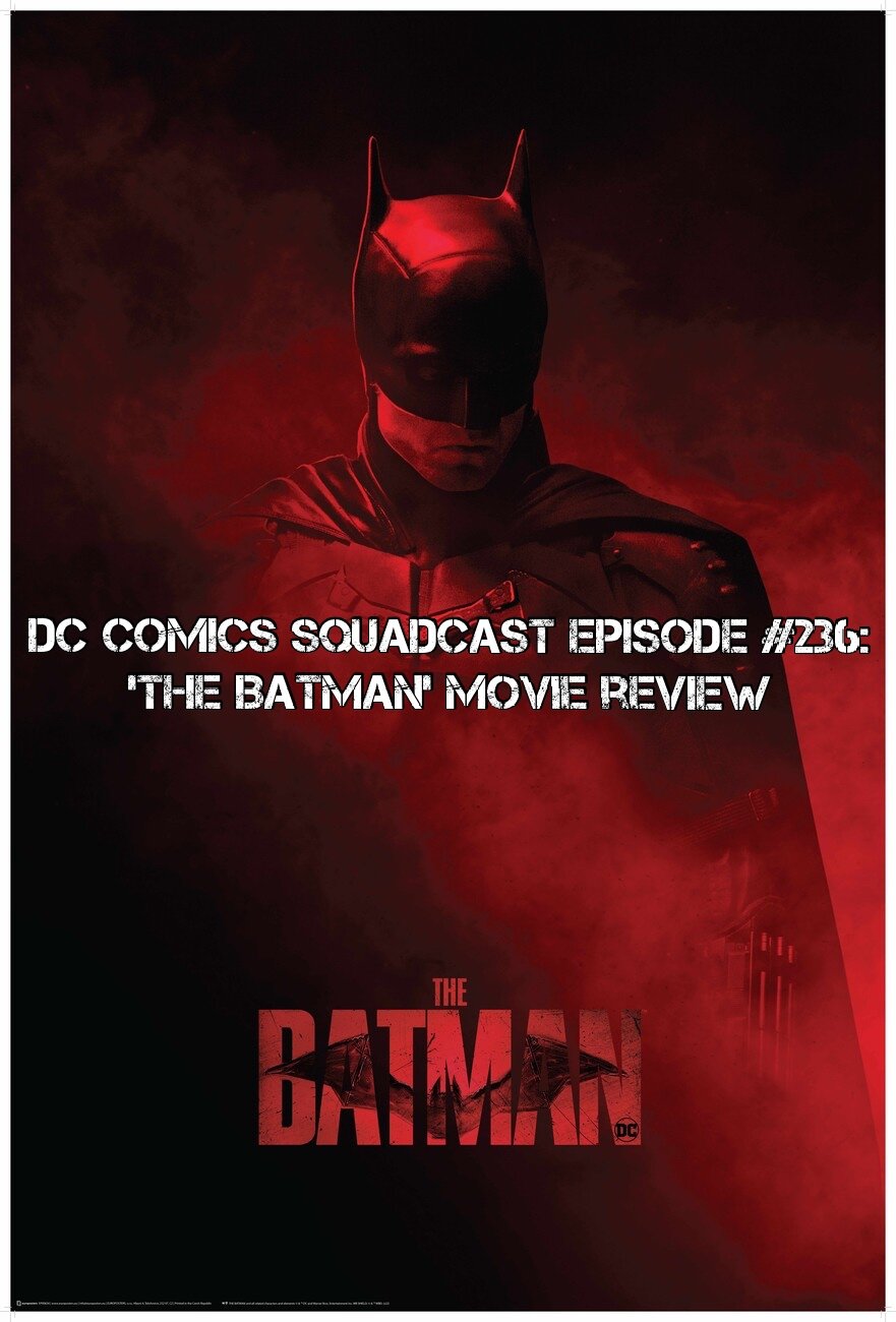 236: 'The Batman' Movie Review