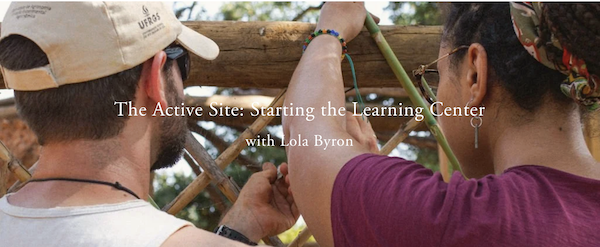 The Active Site: Starting the Learning Center 9-12 July 2026