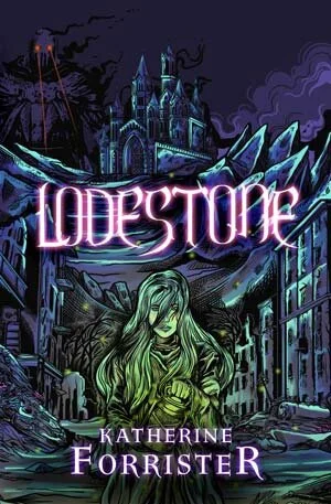 Debut Review: LODESTONE by Katherine Forrister