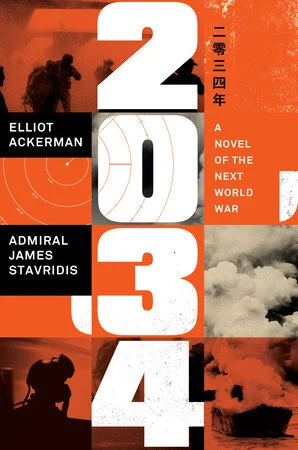 Review: 2034 by Elliot Ackerman &amp; Admiral James Stavridis