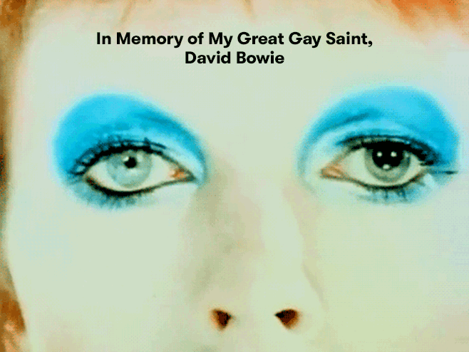 <a href="http://pitchfork.com/thepitch/991-in-memory-of-my-great-gay-saint-david-bowie/" target="_Blank">PITCHFORK</a>