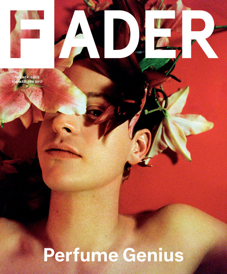 <A href="http://www.thefader.com/2017/02/21/perfume-genius-cover-story-interview-sobriety" target="_blank">FADER</a>