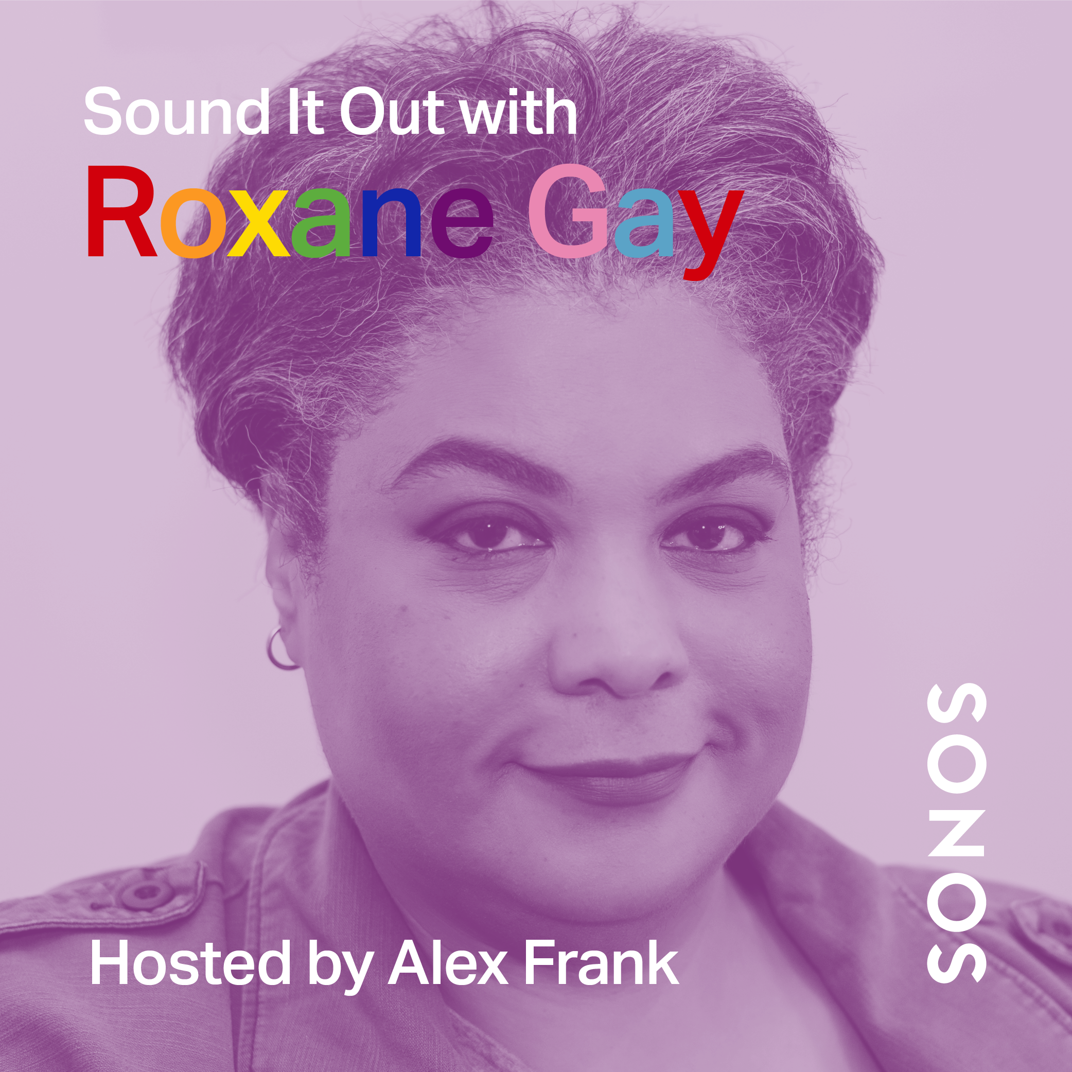 <a href="https://www.mixcloud.com/sonos/sound-it-out-with-roxane-gay/" target="_blank">SONOS RADIO</a>