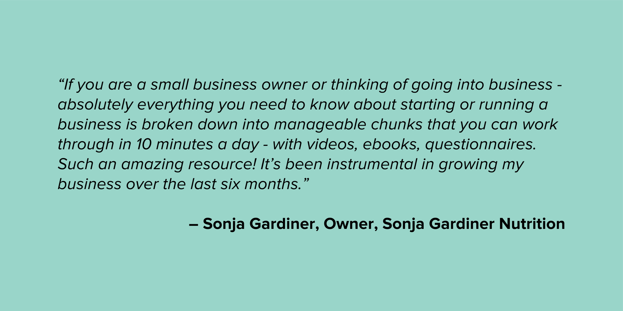 Sonja Gardiner Micro Business Testimonial Quote