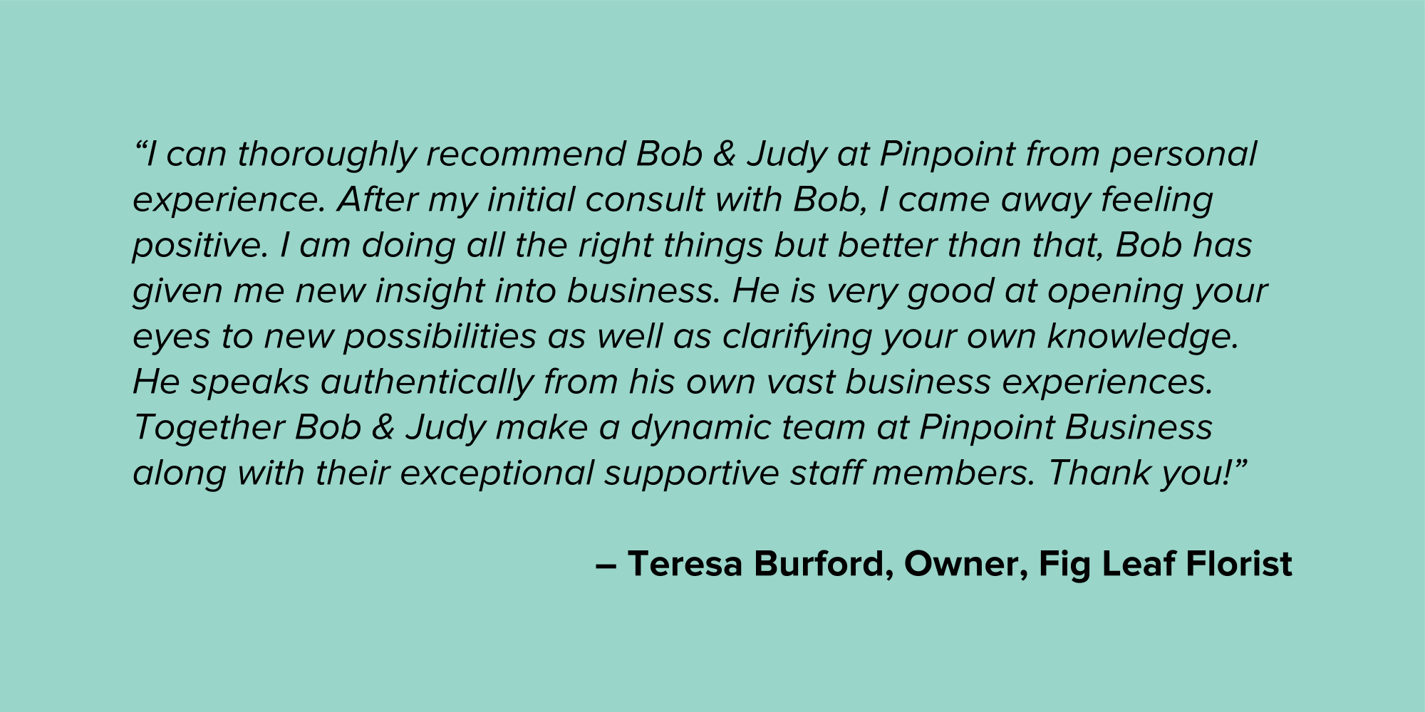 Teresa Burford Micro Business Testimonial Quote 