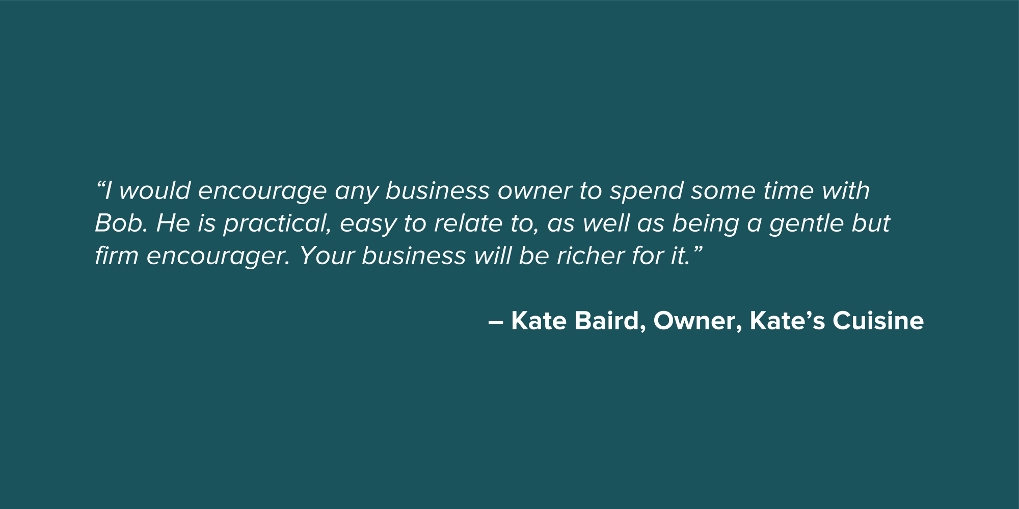 Kate Baird Small Business Testimonial Quote