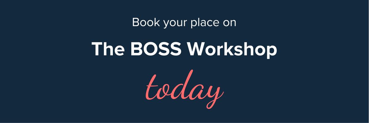 Book your place on The BOSS Workshop today.jpg