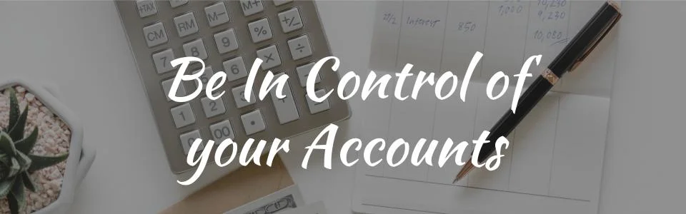 Be In Control of Your Accounts.jpg