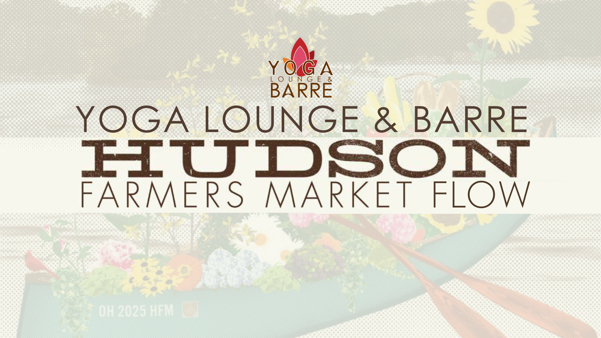 Hudson Farmers Market Yoga Flows