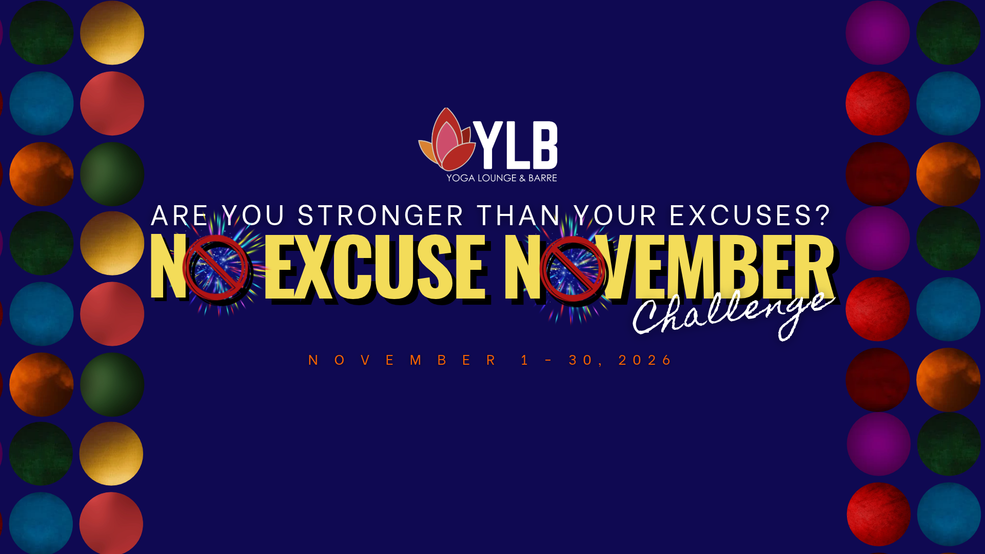No Excuse November 2026