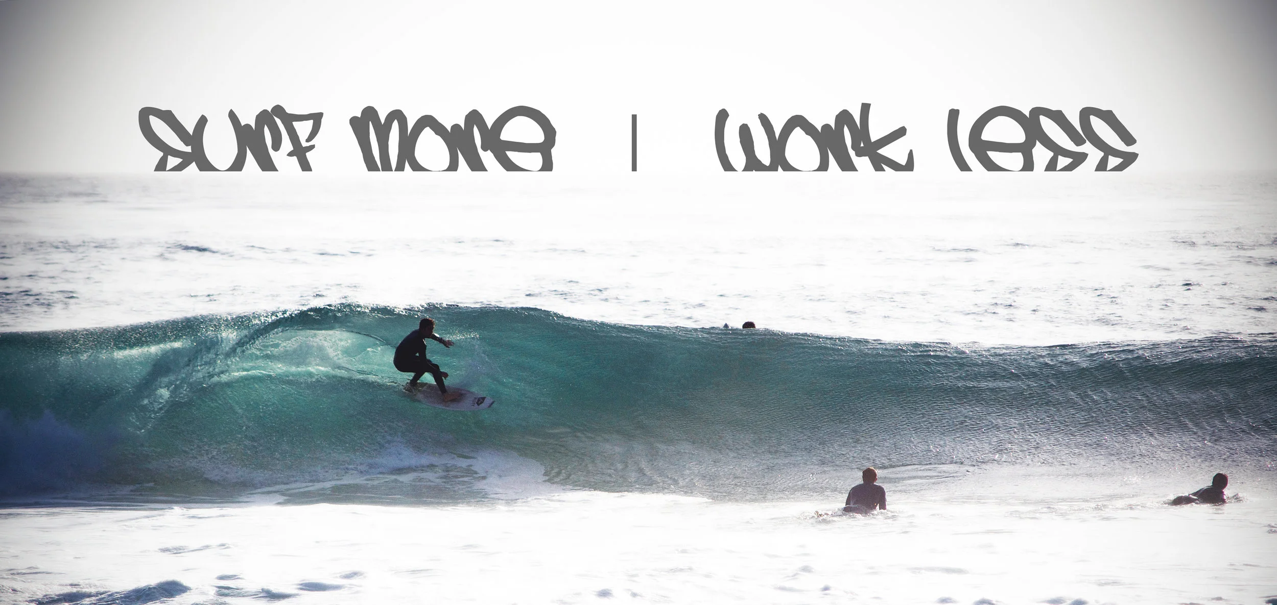 SurfMore_WorkLess1.jpg