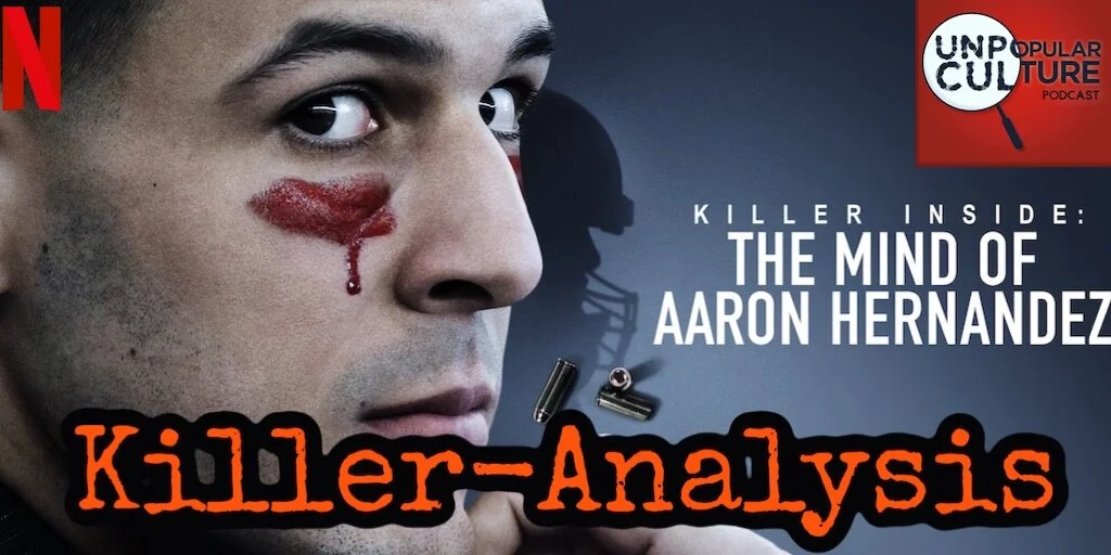 Ep: 162 - Analyzing The Aaron Hernandez Murders (Stalker Preview Episode) - The Psychology of Aaron Hernandez