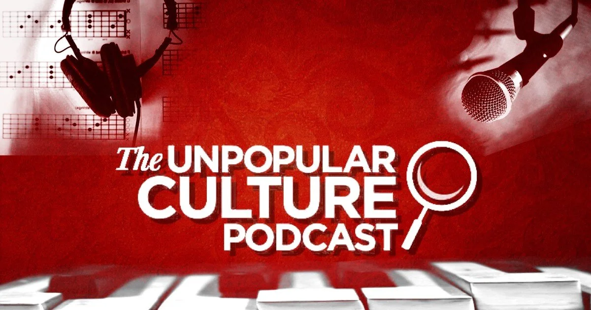 Unpopular Culture Podcast