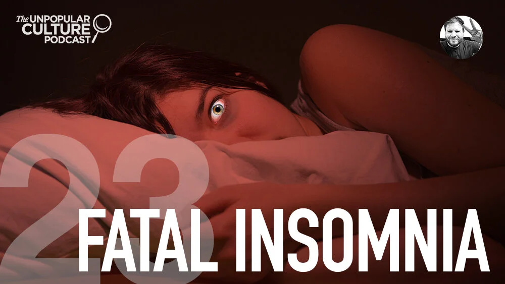 Ep: 197 - Fatal Insomnia (Reloaded) -The Psychology of Insomnia and Sleep