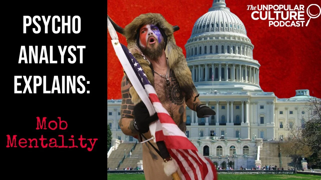 Ep: 233 - How To Incite A Mob: Thoughts on the Capitol