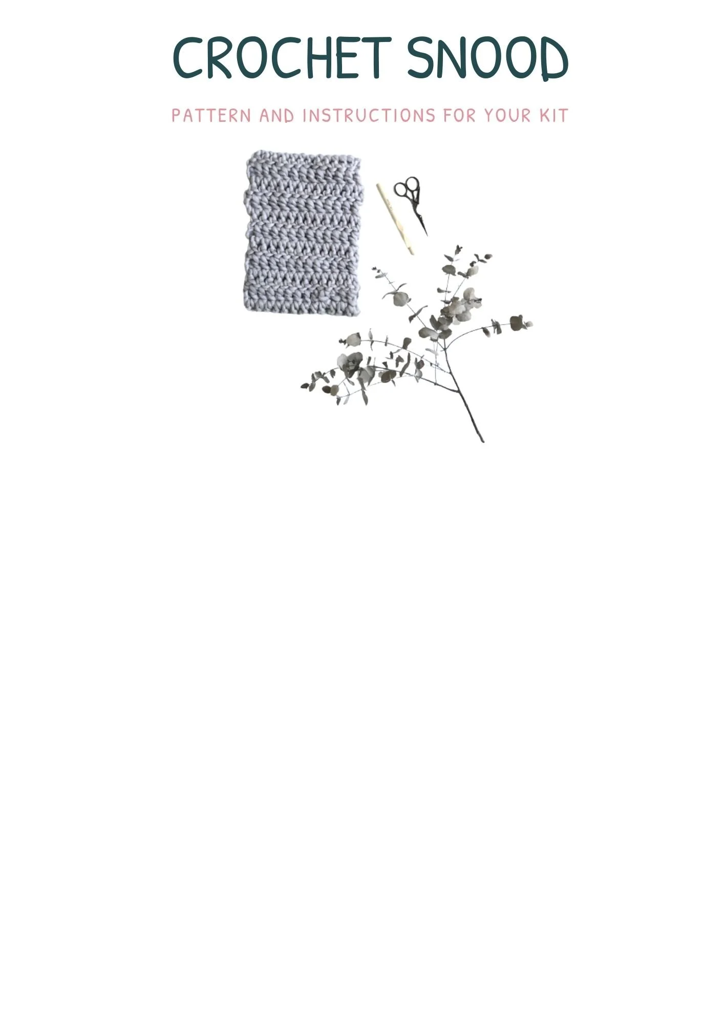 Crochet Chunky Snood - Instructions for your kit