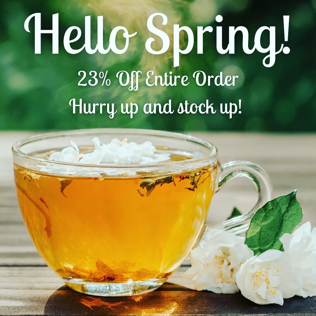 2023 Spring has finally sprung! Enjoy 23% off &lsquo;till end of April! Hurry up and stock up! 

#tea #teashop #sale #coupon #buytea #shoplocal #shoptea #greentea #blacktea #discount