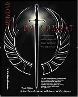 On Combat: The Psychology and Physiology of Deadly Conflict in War and in Peace / Lt. Col. Dave Grossman