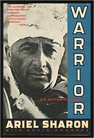 Warrior: An Autobiography / Ariel Sharon