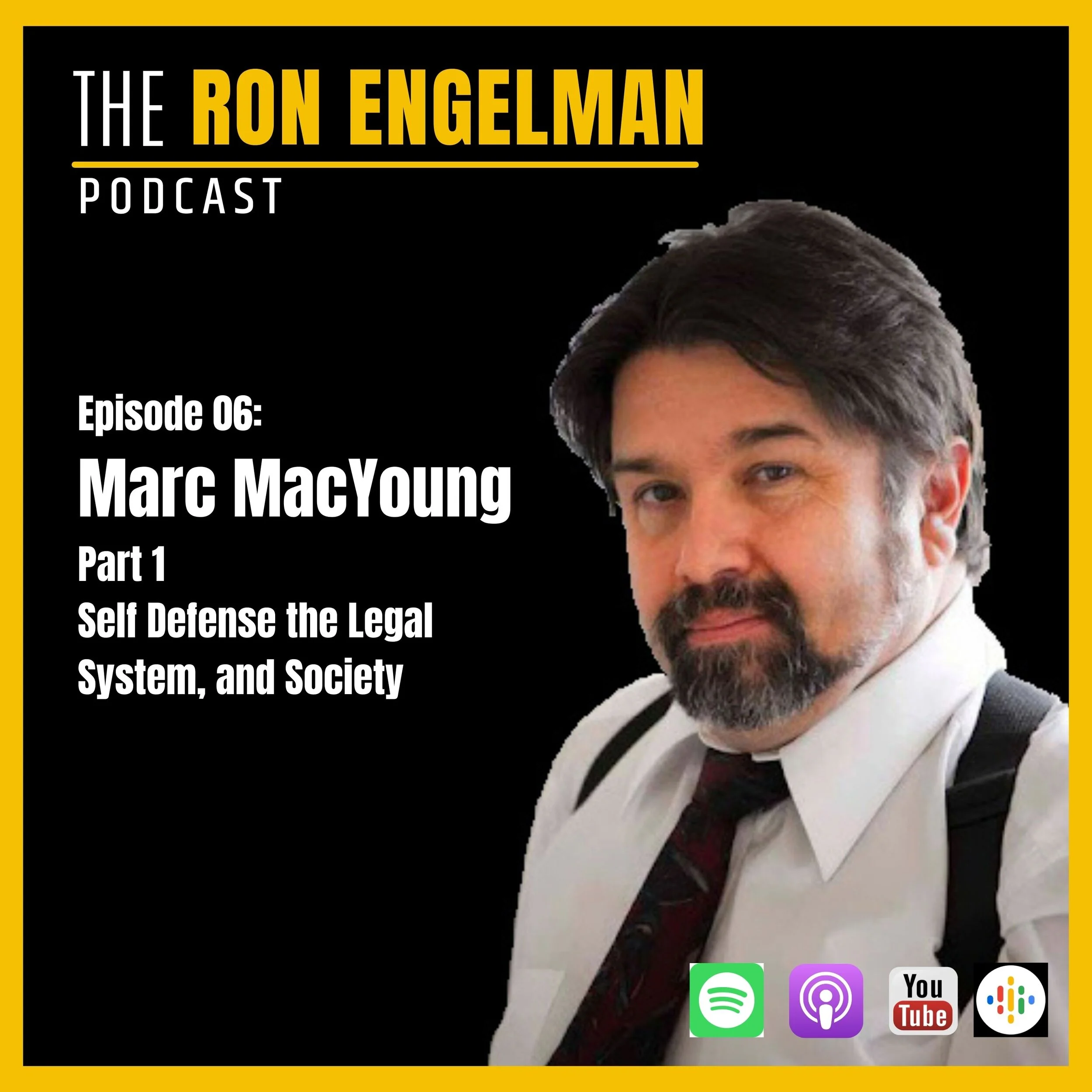 #06 - Marc MacYoung - Self Defense, the Legal System and Society
